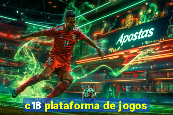 c18 plataforma de jogos